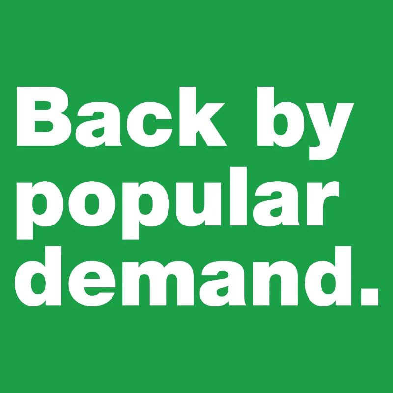 Back by popular demand