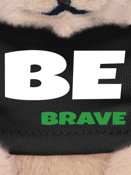 Be Brave