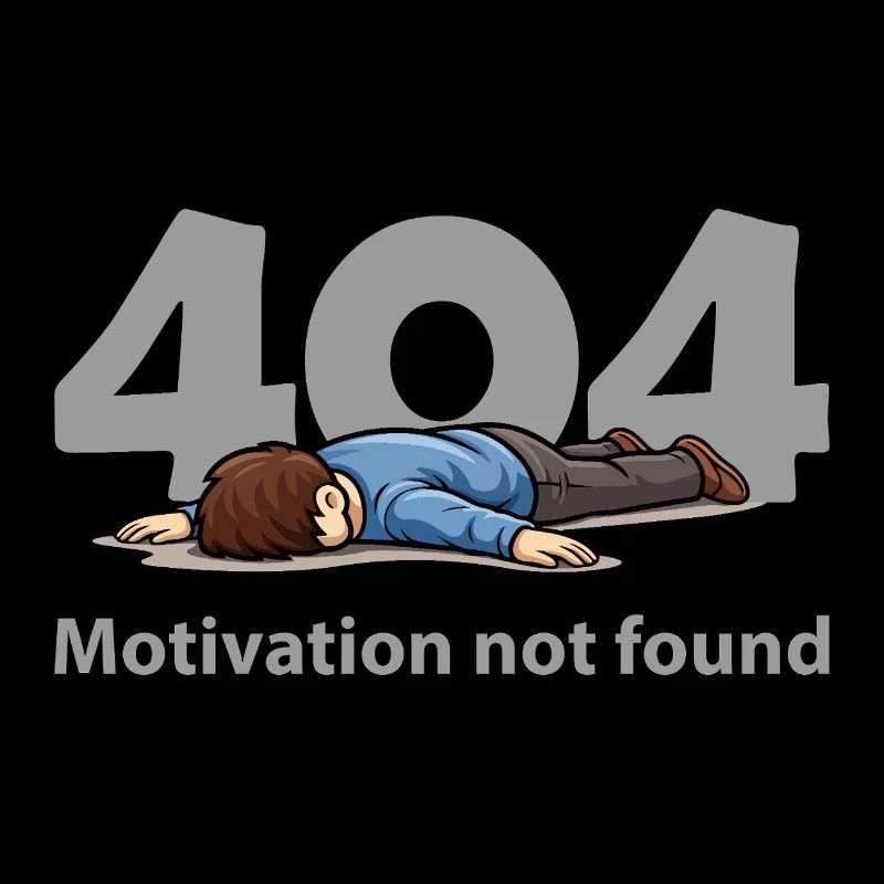 Motivation Not Found – Error 404
