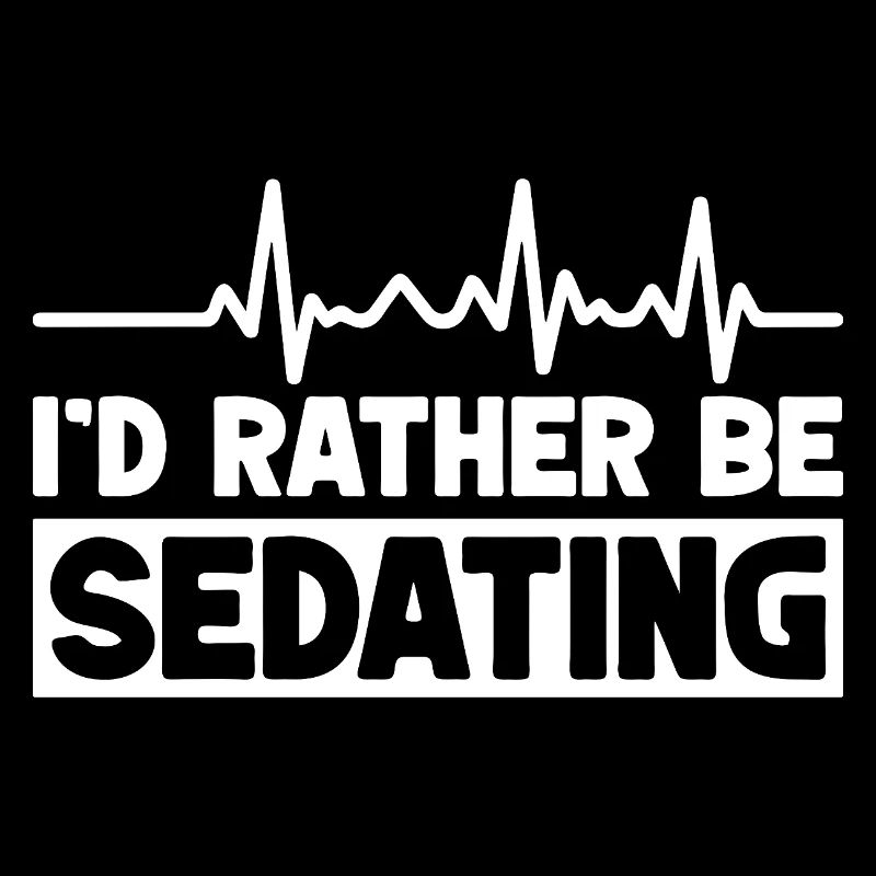Anesthesiologist Rather Be Sedating Specialist
