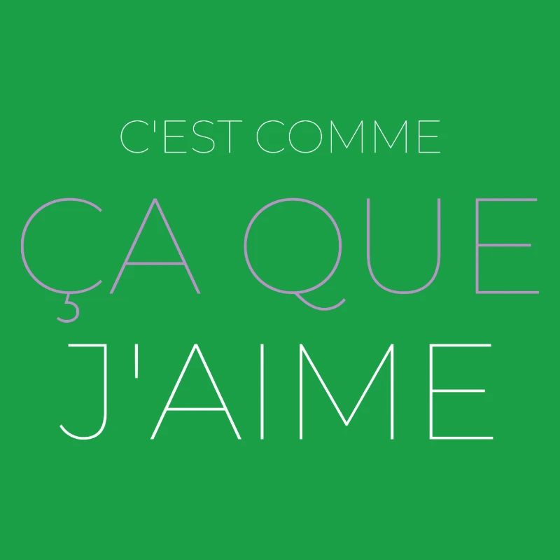 C'est Comme Ça Que J'aime