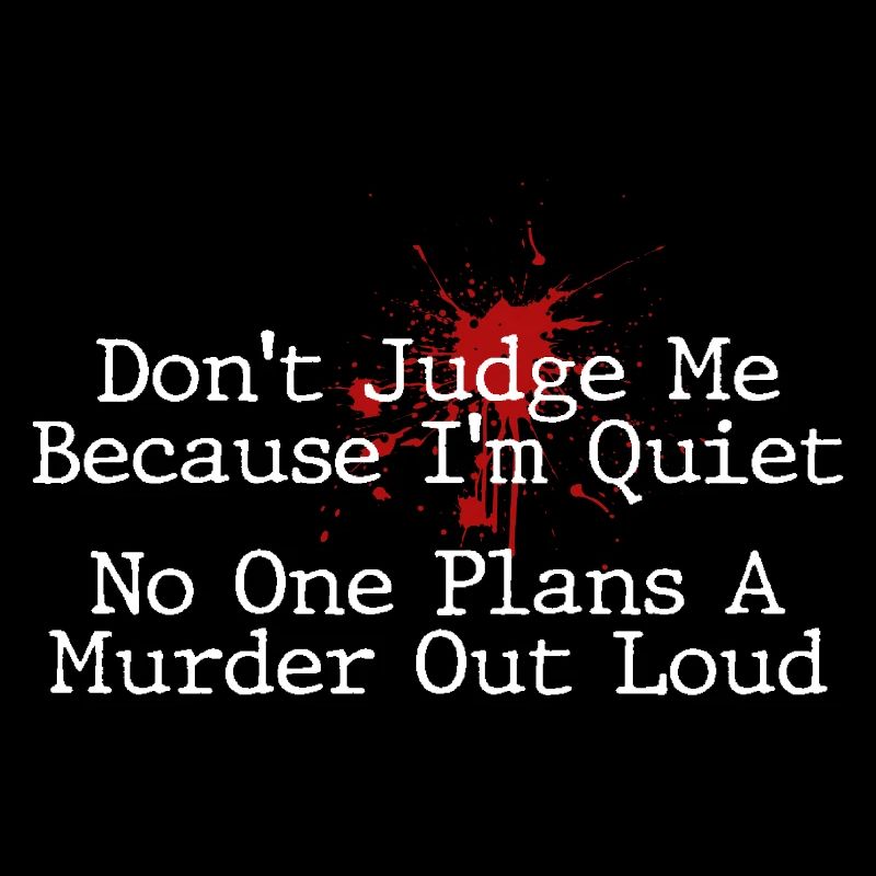 No One Plans Murder Out Loud Funny