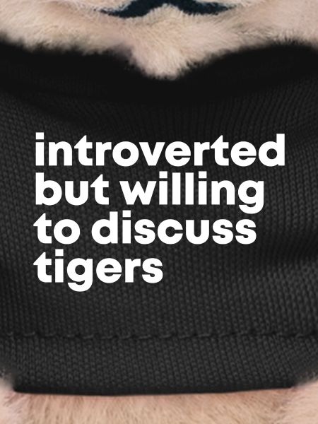 Tiger Tiger Tiger