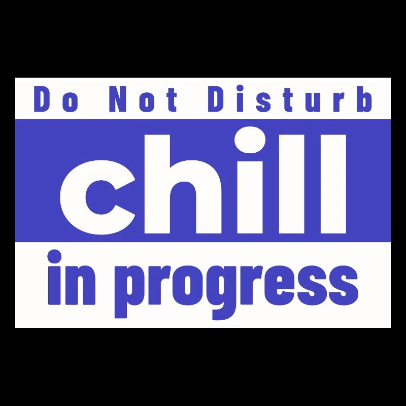 Bitte nicht stören Chill in Bearbeitung