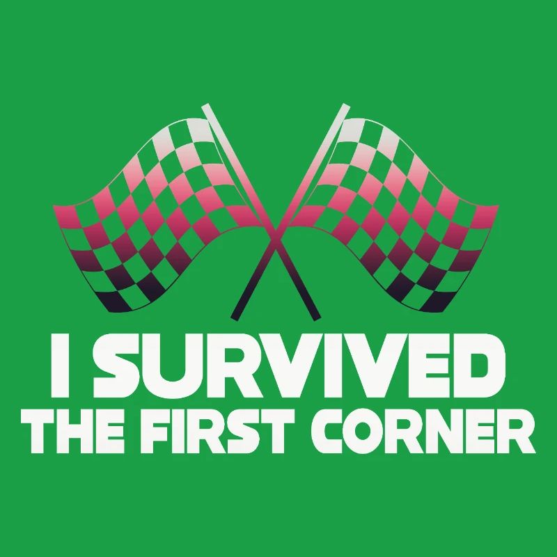 I Survived the First Corner