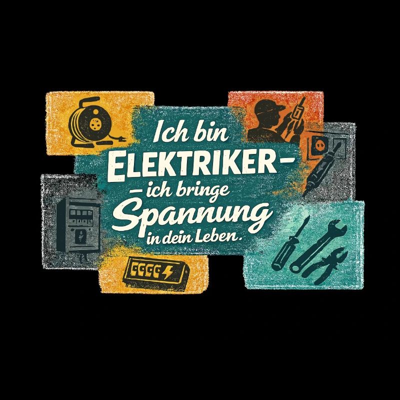 Ich bin Elektriker Spannung ins Leben