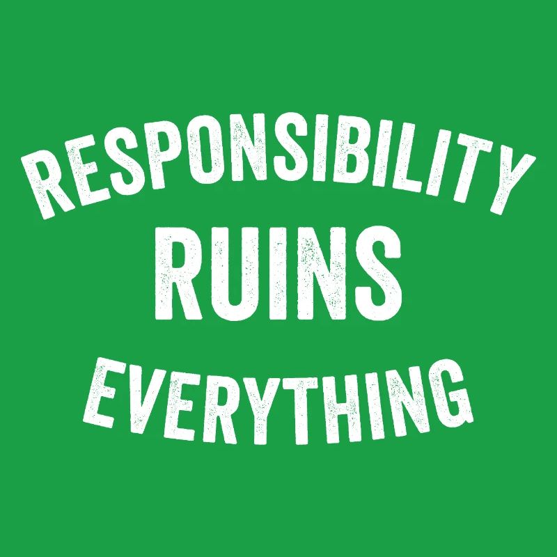 Sarcasm Responsibility Ruins Everything Funny Men