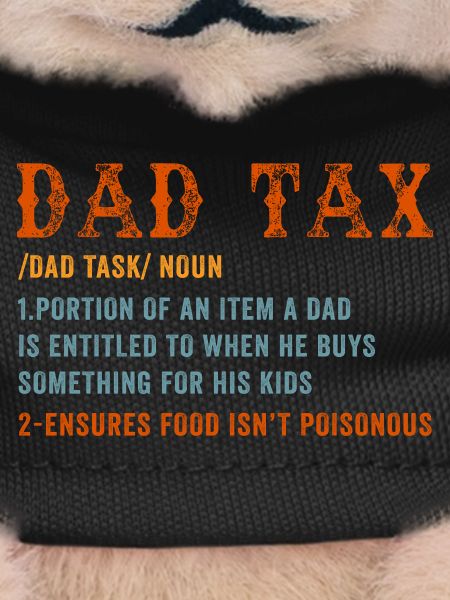 Dad Tax Definition Tee