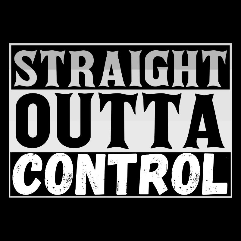 Straight Outta Control