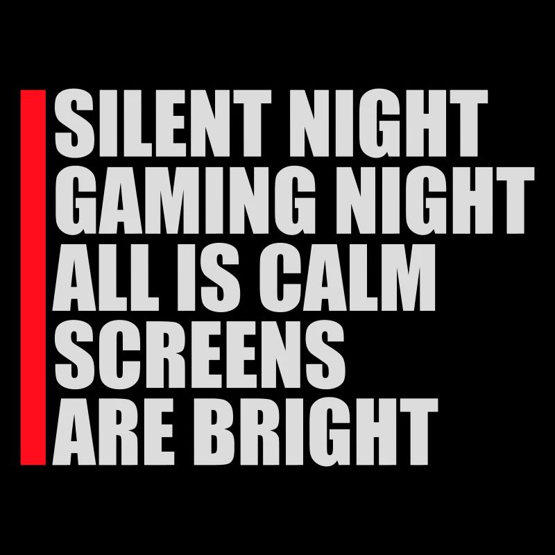 Silent Night Gaming Night All Calm Screens Bright