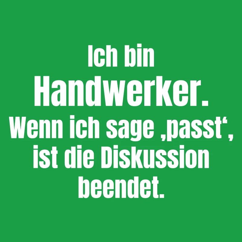 Ich bin Handwerker – Passt, Diskussion beendet