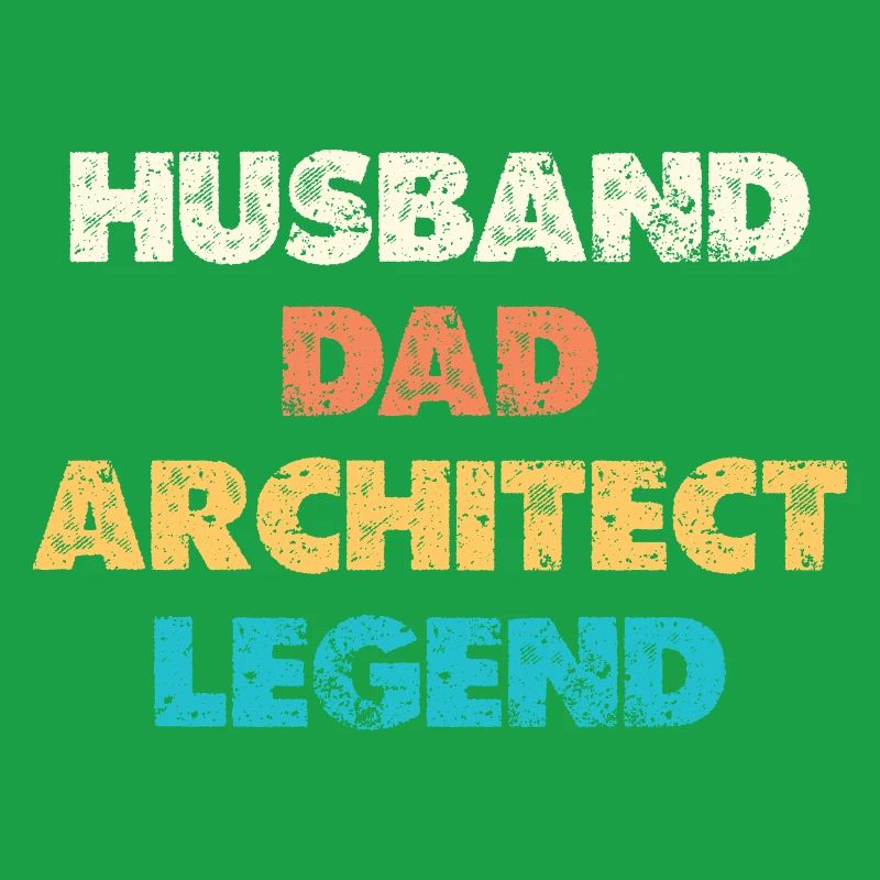 Husband Dad Architect Legend