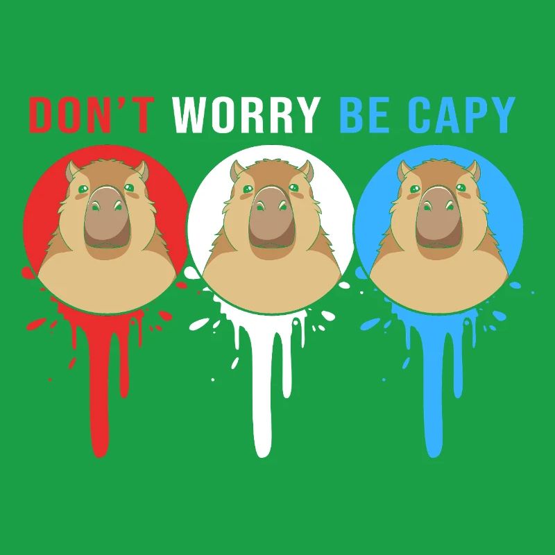 Dont Worry Be Cappy Capybara
