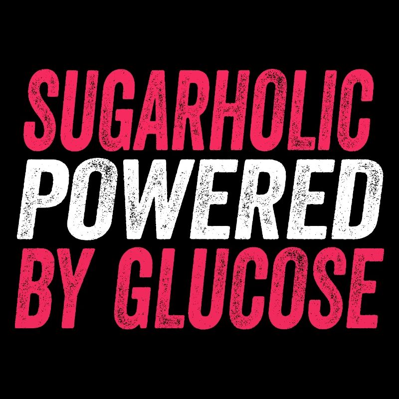 Sugarholic Powered by Glucose