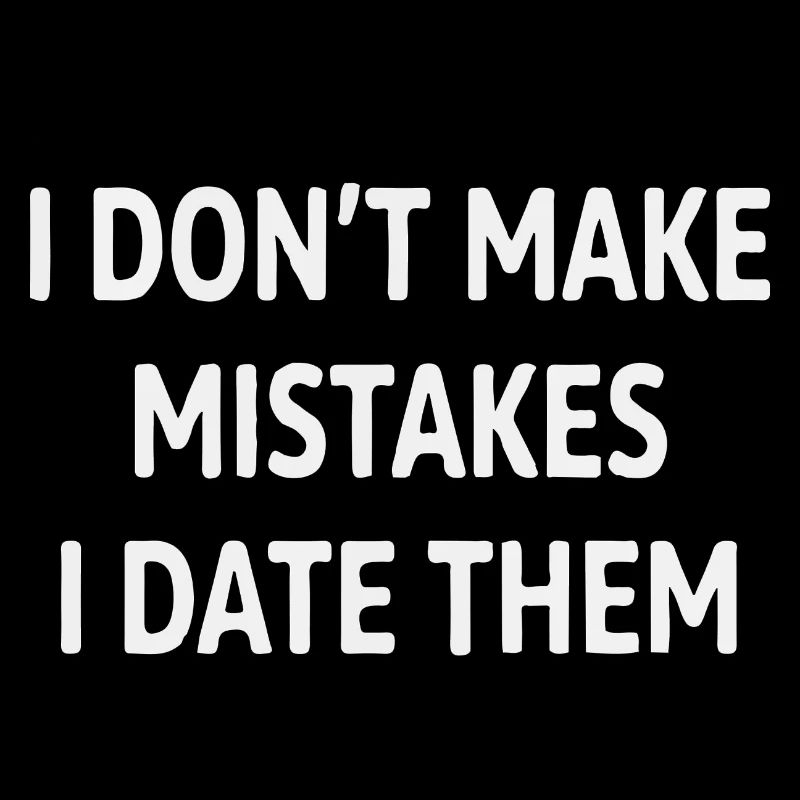 I Date Error Saying