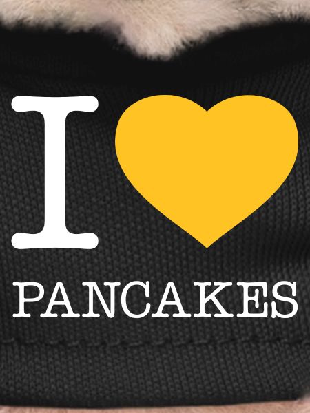 I LOVE PANCAKES