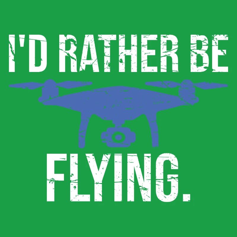 Drone pilot I would rather fly
