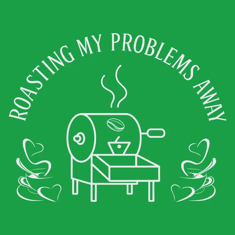 Roast away my problems