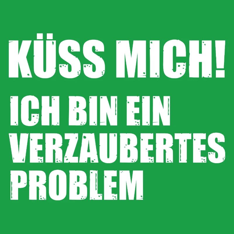 Küss mich ich bin ein verzaubertes Problem