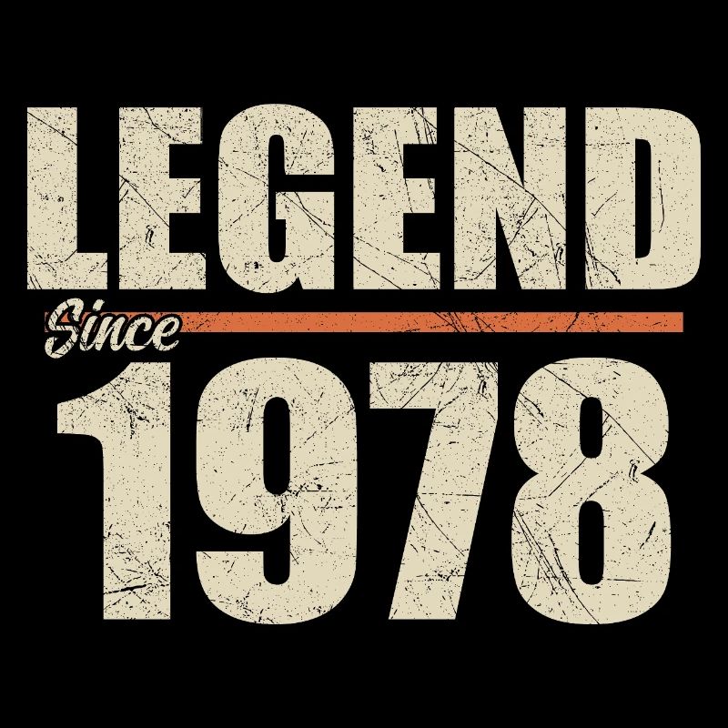 Birthday 1978 | Legend since 1978