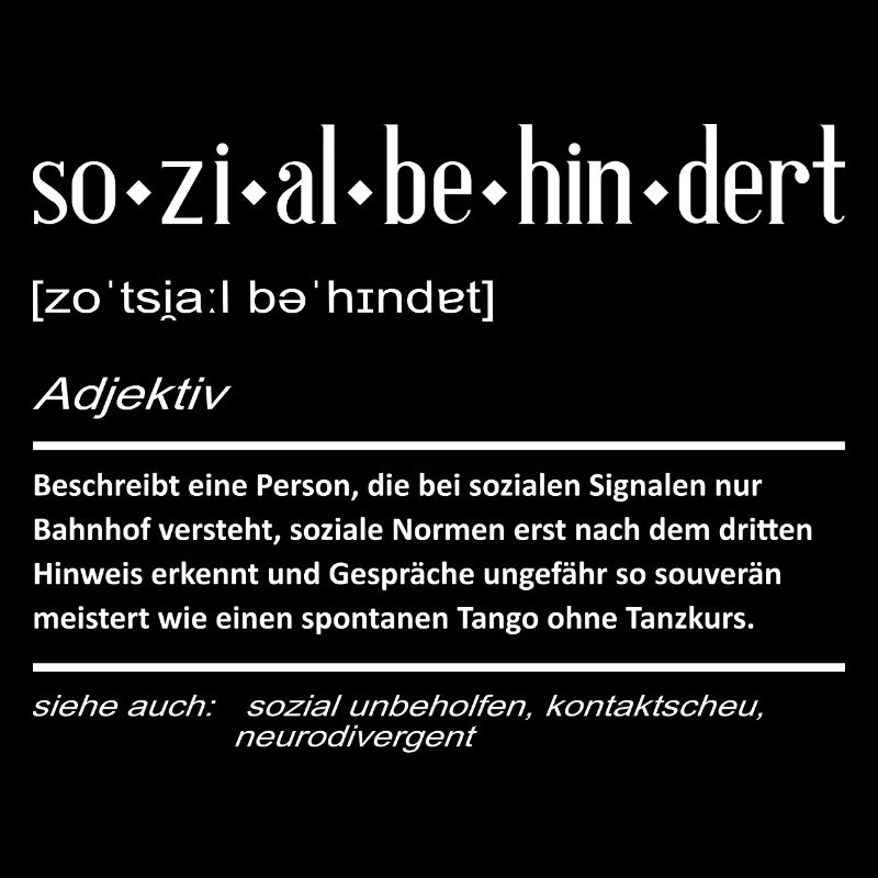 Sozialbehindert Karneval Sozial behindert Geschenk