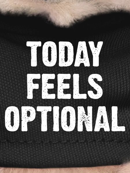 Today Feels Optional