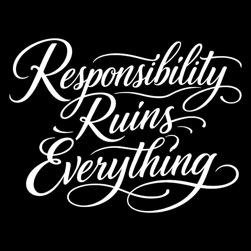 Sarcasm Responsibility Ruins Everything Funny Men