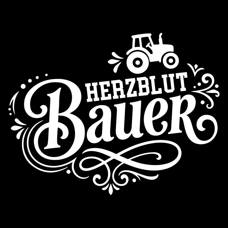 Herzblut Bauer Spruch