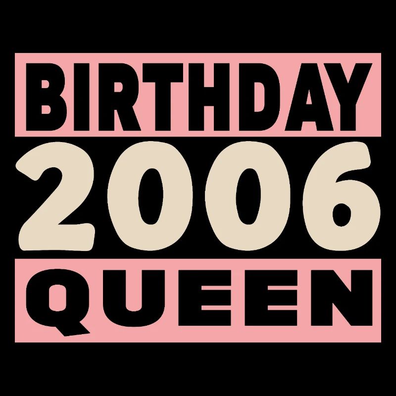 birthday queen 20 ans 2006 Anniversaire