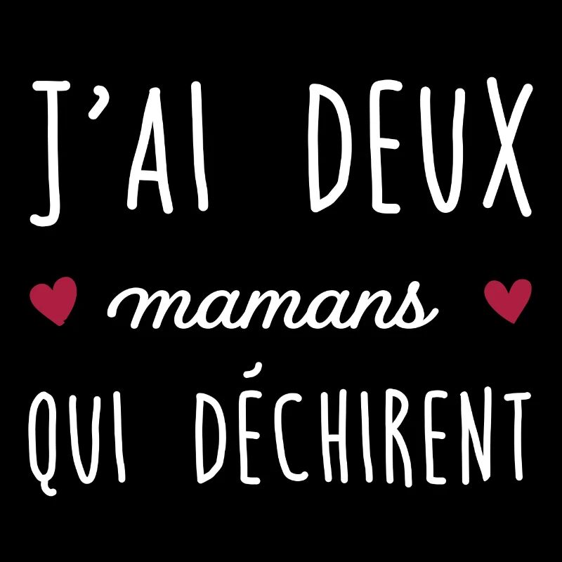 J'ai deux mamans qui déchirent