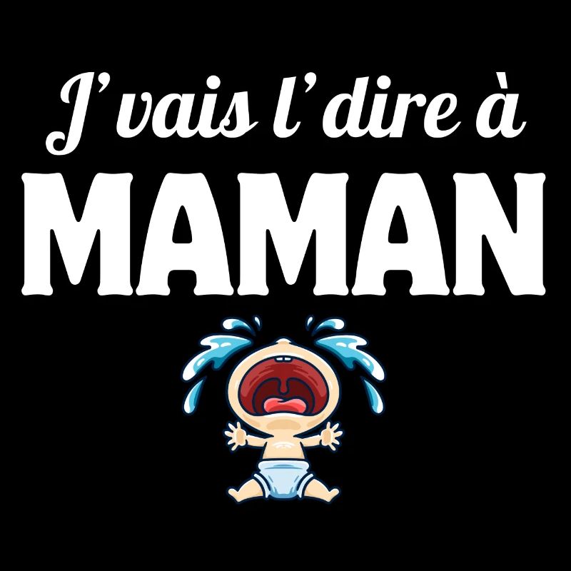 J'vais l'dire à maman, enfant, mère