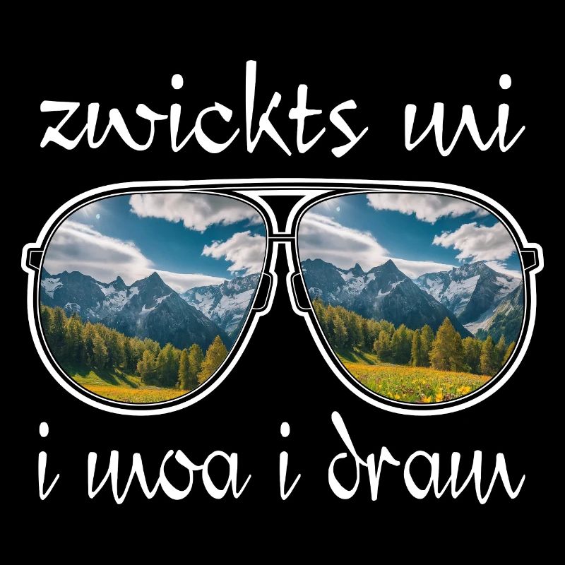 zwickts mi i moa i dram, Dialekt, wandern, Berge