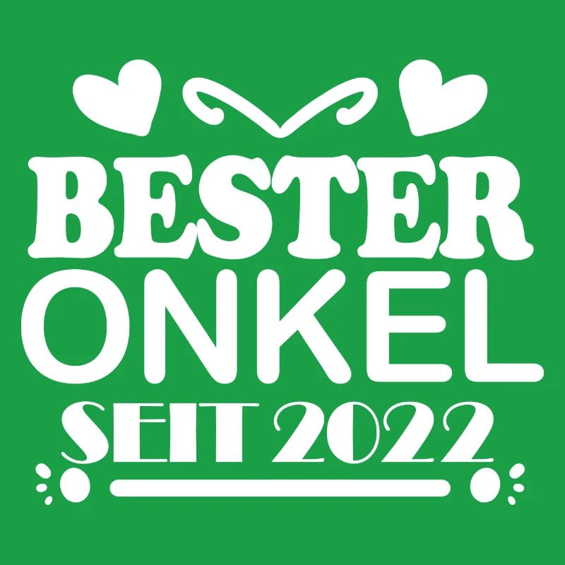 Bester Onkel seit 2022