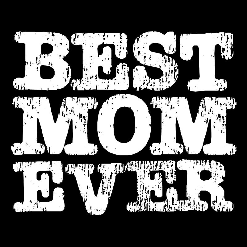 Best MOM Ever