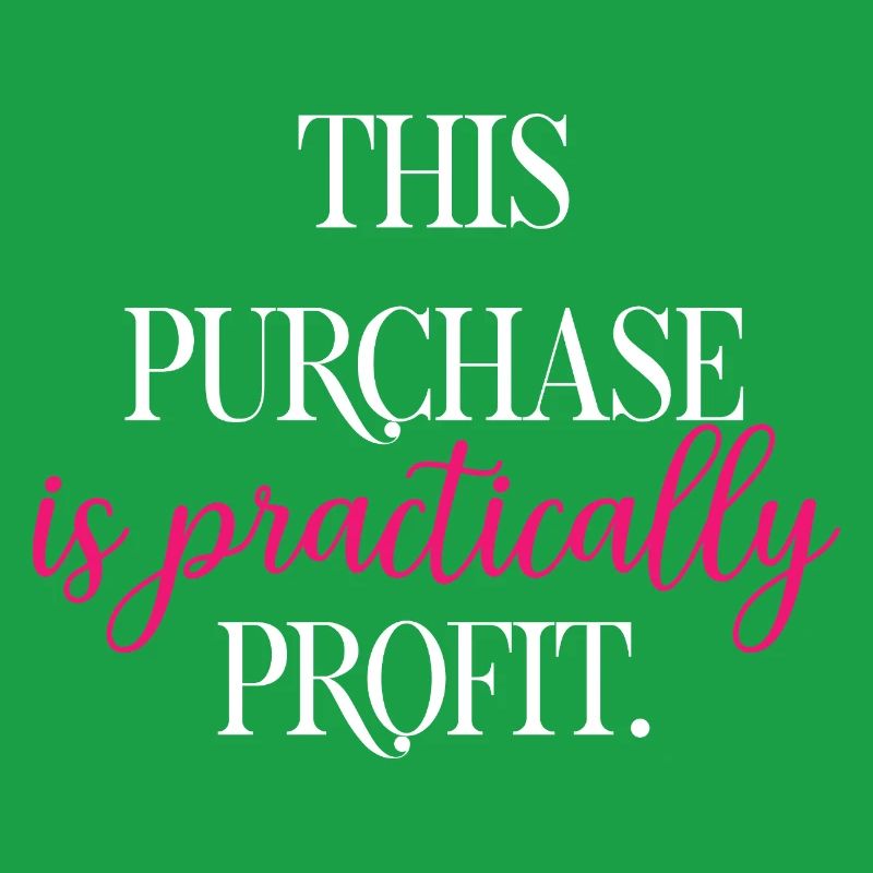 This Purchase Is Practically Profit Funny Math	