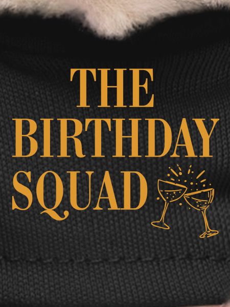 The Birthday squad