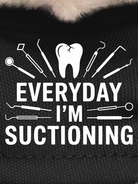 Dentist Everyday Everyday Suctioning