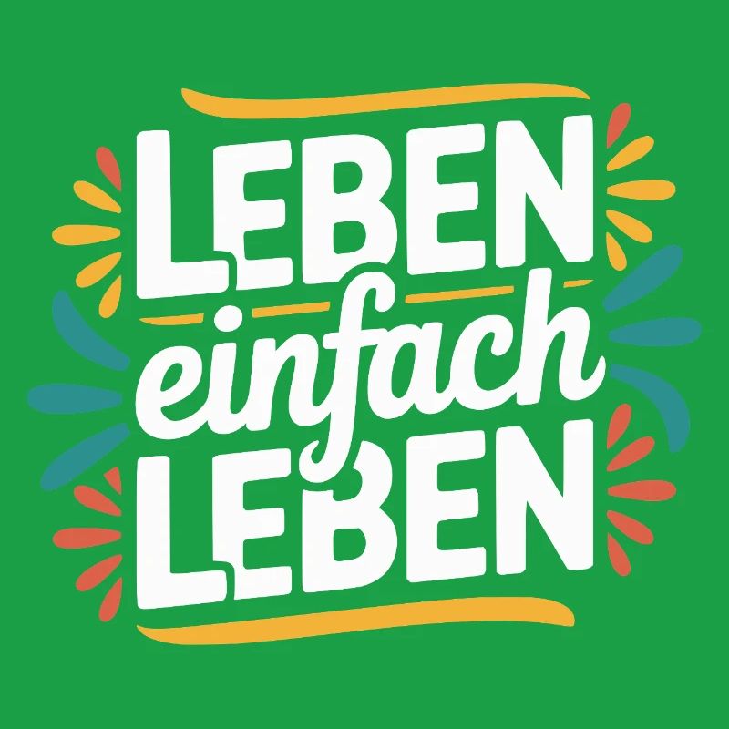 Vivre simplement – Devise de vie positive Design