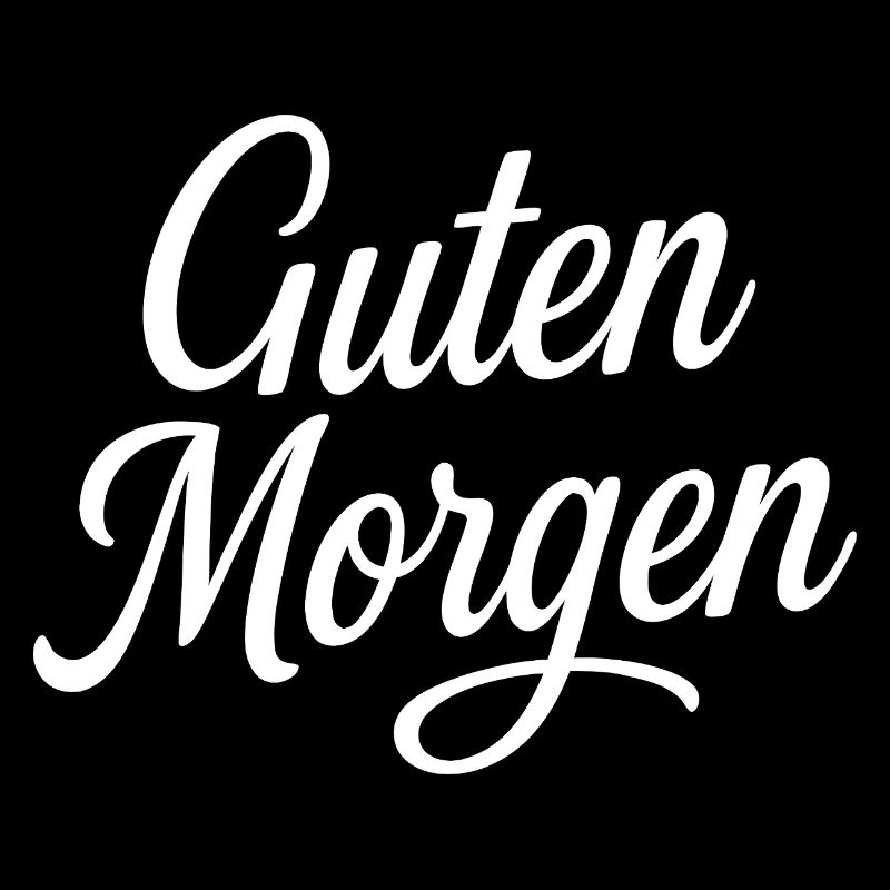 Guten Morgen 