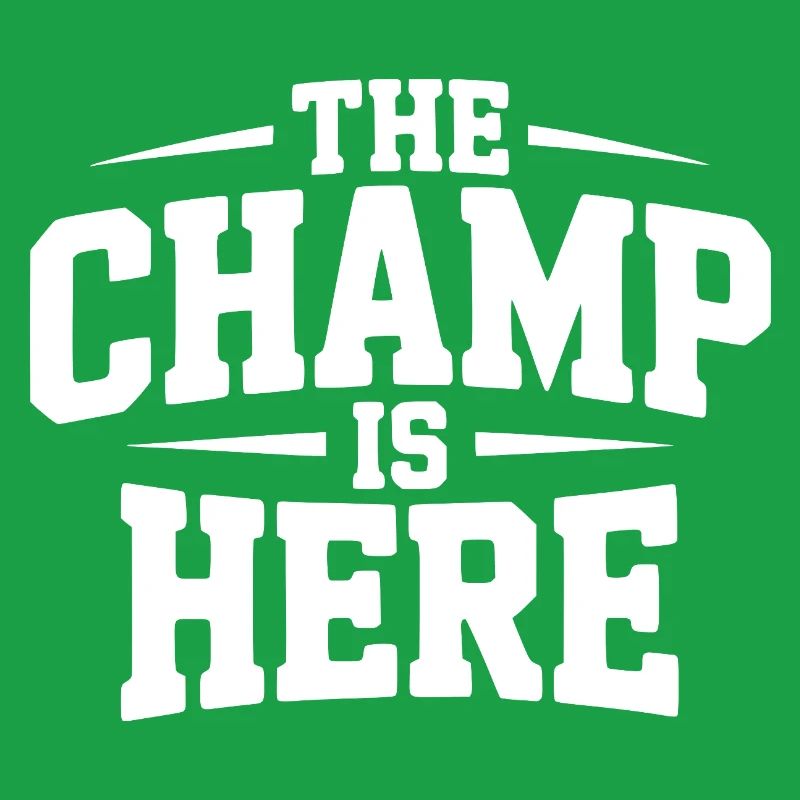 The Champ is Here