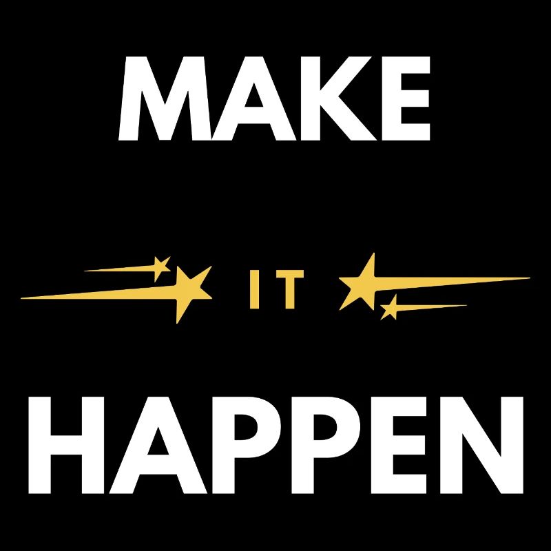 Make It Happen Minimal Motivational Quote