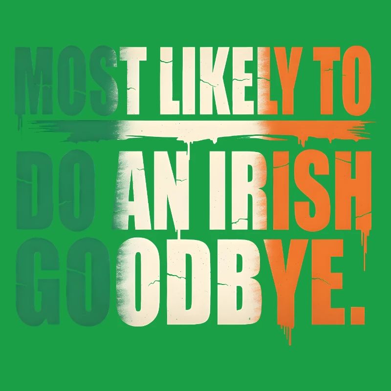 Am wahrscheinlichsten ein irisches Abschiedszitat zu machen
