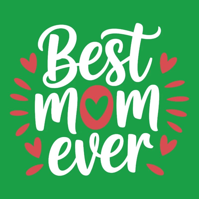 Best Mom Ever