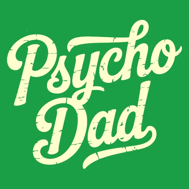 Psycho Dad Vintage Script