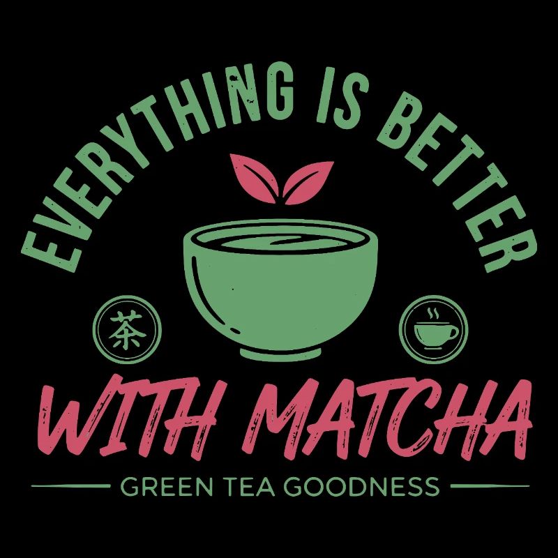 Tout est mieux avec le thé vert matcha