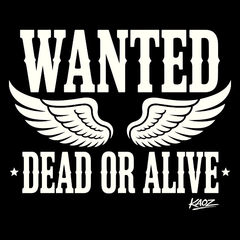 Wanted Dead or Alive mit Flügeln