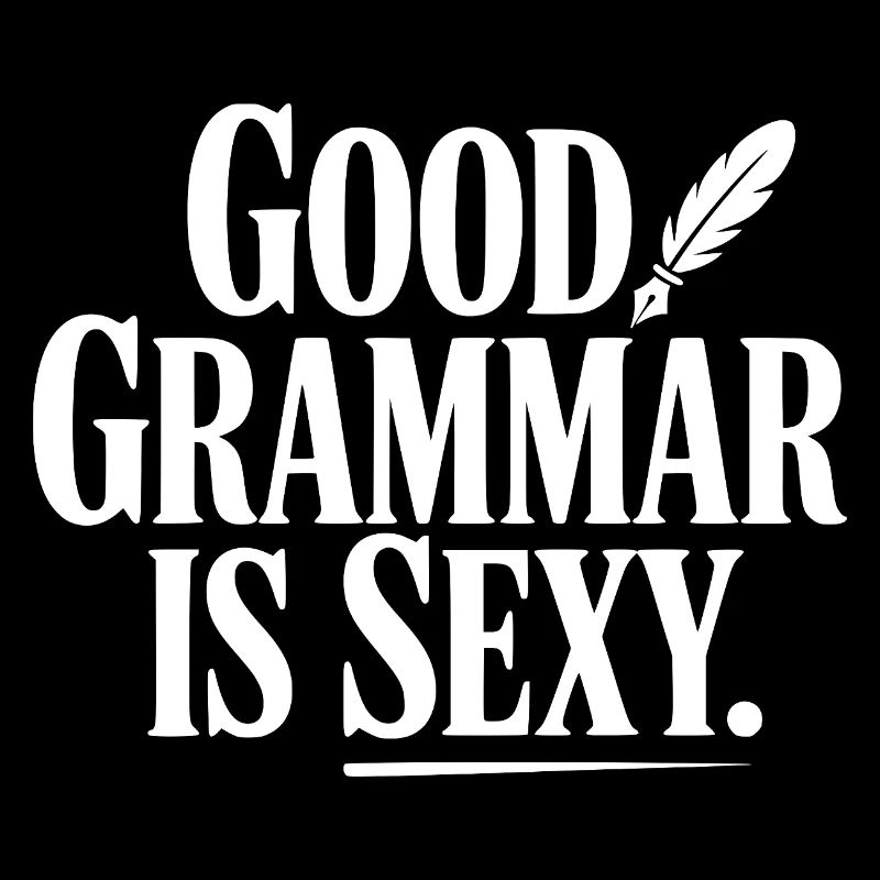 Une bonne grammaire, c’est sexy