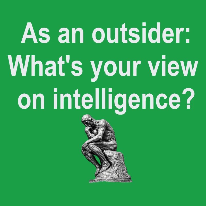 Outsider on Intelligence
