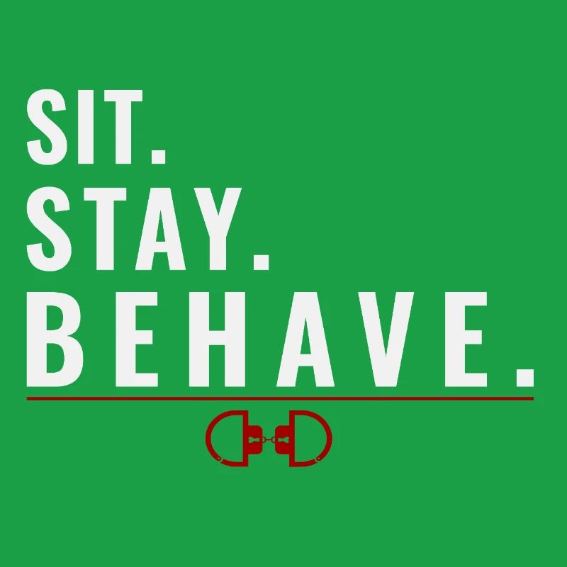 Sit. Stay. Behave. – Obedience Mindset