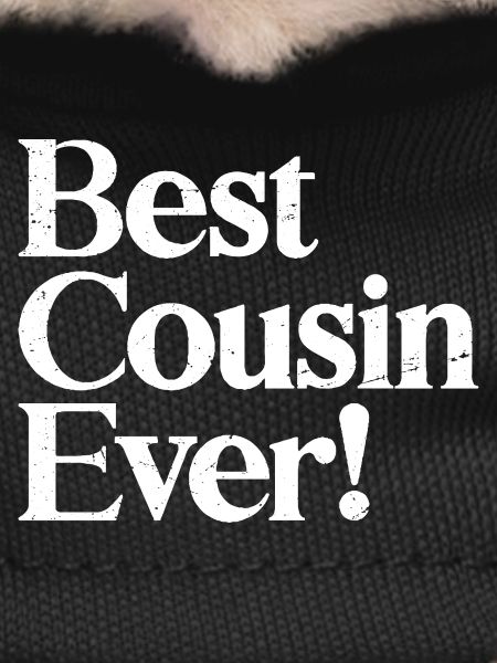 Best cousin ever